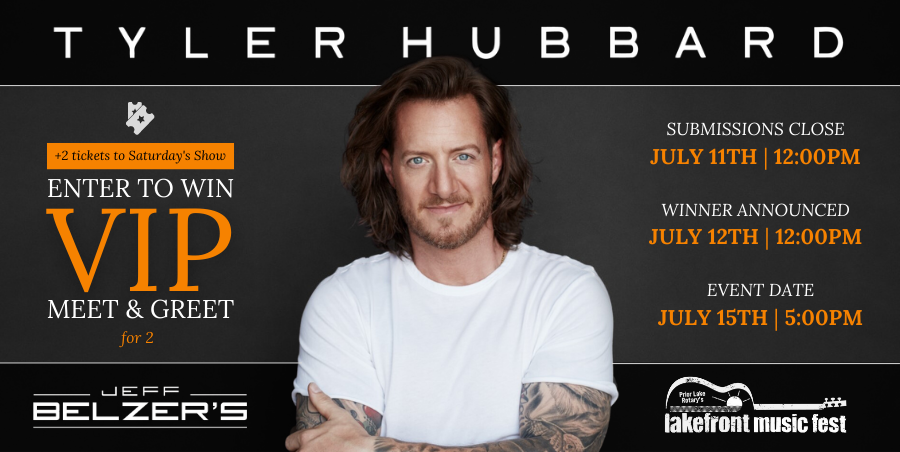 Tyler Hubbard Meet & Greet Giveaway at Lakefront Music Fest 2023